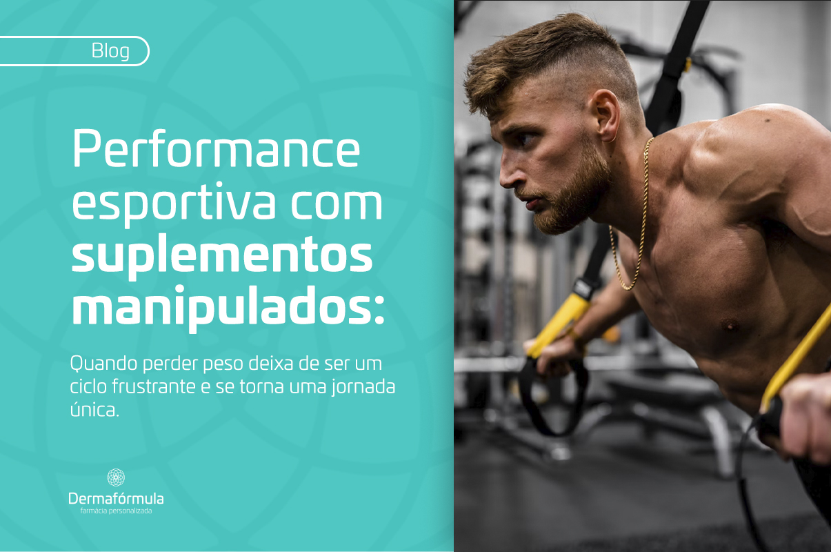 Performance com suplementos esportivos manipulados: quando seu corpo merece um protocolo tão único quanto seus objetivos fitness